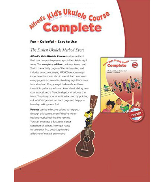 Alfred's Kid's Ukulele Course Complete The Easiest Ukulele Method Ever