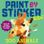 Paint by Sticker Kids, Zoo Animals, Create 10 Pictures One Sticker at a Time