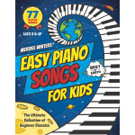 Easy Piano Songs for Kids The Ultimate Collection of Beginner Classics