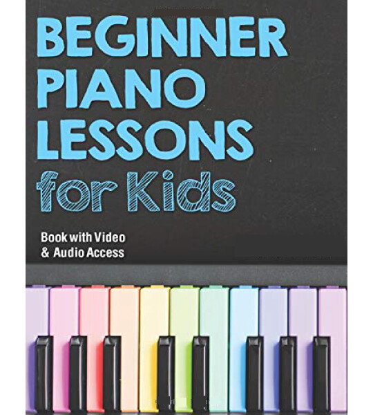 Beginner Piano Lessons for Kids Book with Online Video & Audio Access