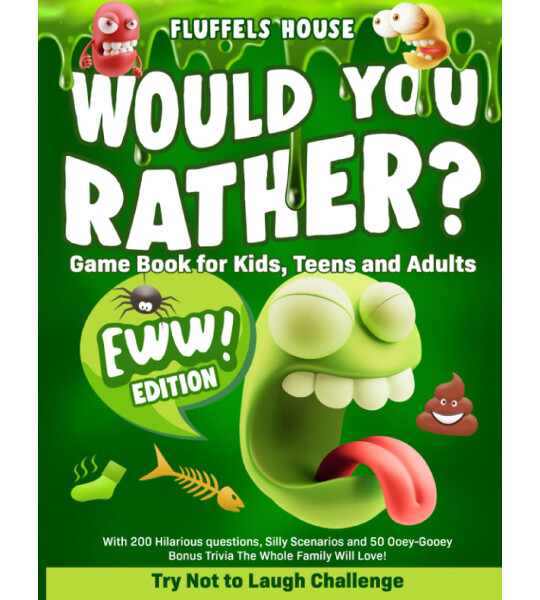 Would You Rather Game Book for Kids Teens and Adults